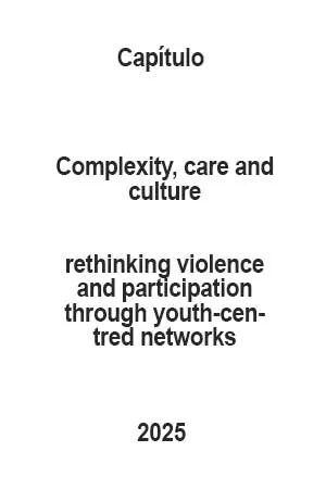 Complexity_care_and_culture_rethinking_violence_and_participation_through_youth