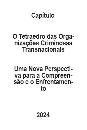 O_Tetraedro_das_Organizacoes_Criminosas_Transnacionais_Uma_Nova_Perspectiva_para_a_Compreensao_e_o_Enfrentamento