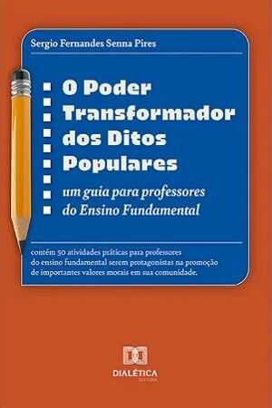 o_poder_transformador_dos_ditos_populares_um_guia_para_professores_do_ensino_fundamental (1)
