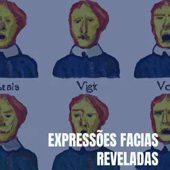 expressoes-faciais-reveladas