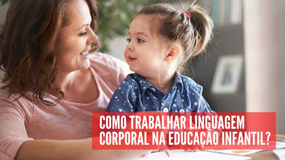 como-trabalhar-linguagem-corporal-educacao-infantil-ibralc-930