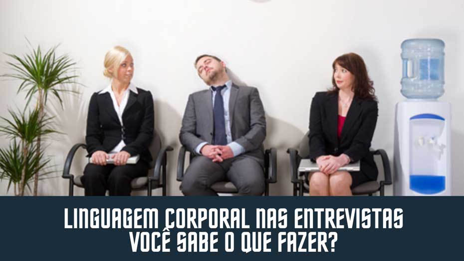 ibrale-linguagem-corporal-entrevistas-930