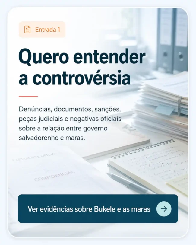 Card sobre modelo Bukele com imagem esmaecida de El Salvador e chamada para entender a controvérsia entre governo e maras.