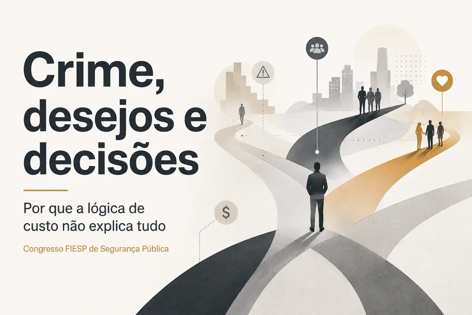 Crime, desejos e decisões: como robustecer a lógica de custo decisório?